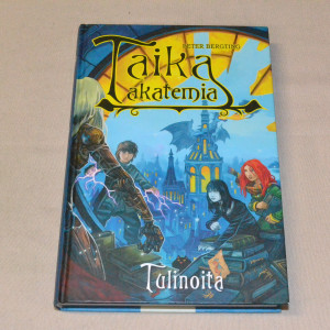 Peter Bergting Taika-akatemia Osa 1 Tulinoita